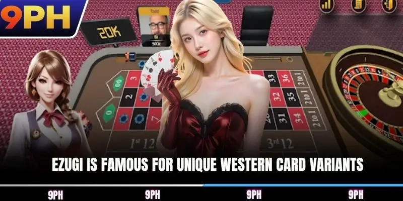 Ezugi is famous for unique Western card variants