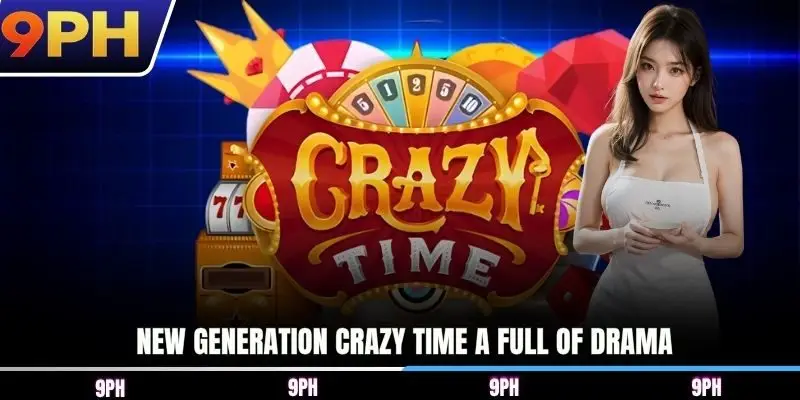 New generation Crazy Time A full of drama